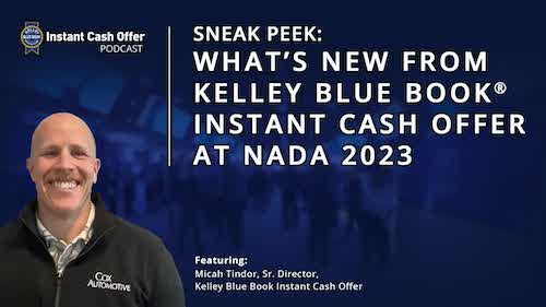 Podcast - Sneak Peek: What’s New From Kelley Blue Book® Instant Cash ...