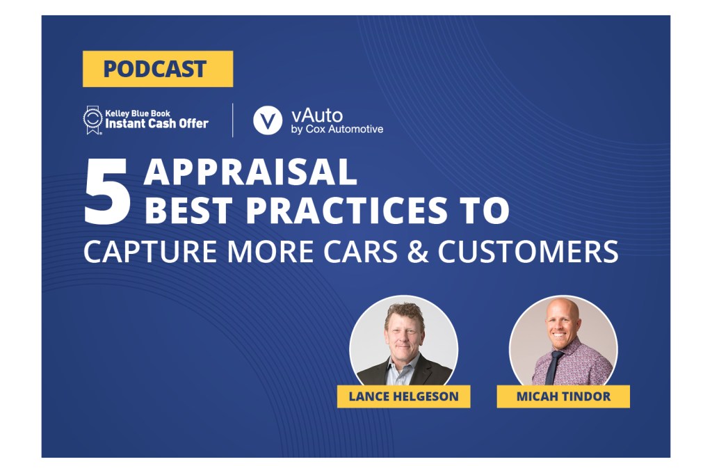 5 Appraisal Best Practices to Capture More Cars and Customers